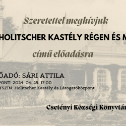 "A Holitscher Kastély régen és ma" címmel Sári Attila előadása