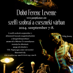 Dobó Ferenc Levente szelfi szobrai a Cseszneki várban