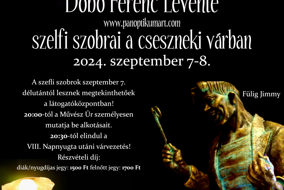 Dobó Ferenc Levente szelfi szobrai a Cseszneki várban