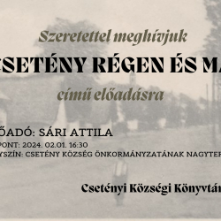"Csetény régen és ma" Sári Attila előadása