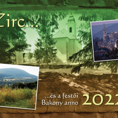 Zirc és a festői Bakony anno 2022