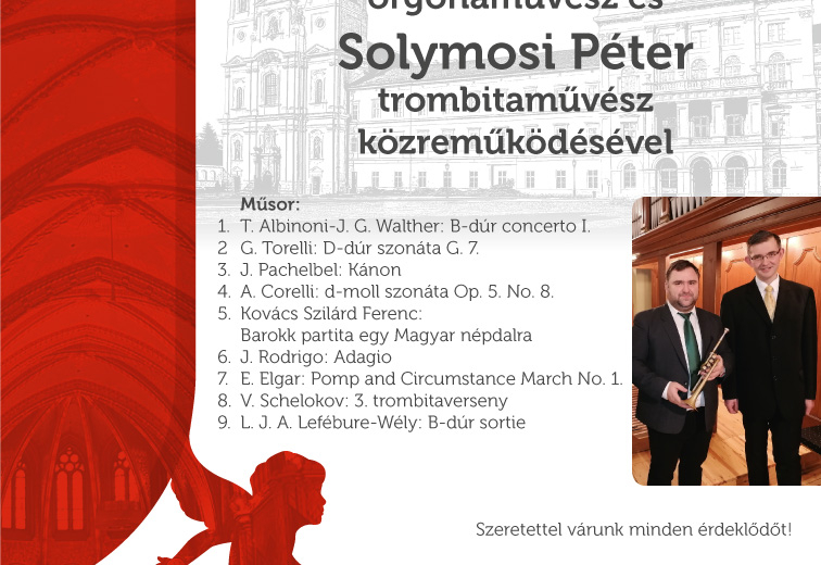 Hangverseny Kosóczki Tamás orgonaművész és Solymosi Péter trombitaművész közreműködésével