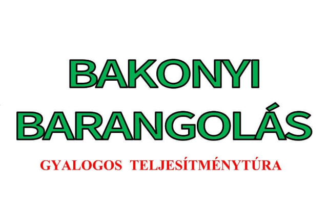 BAKONYI BARANGOLÁS - GYALOGOS TELJESÍTMÉNYTÚRA
