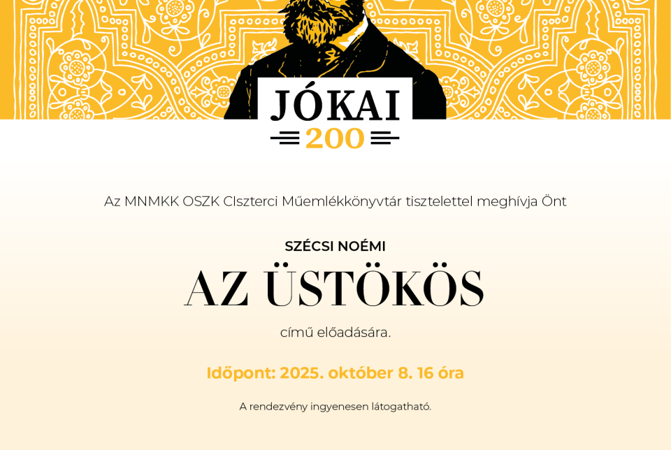 JÓKAI 200 - AZ ÜSTÖKÖS
